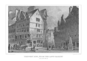 1829 - The West Bow, From The Lawn Market, Edinburgh